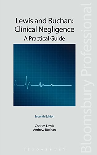 Clinical Negligence A Practical Guide Seventh Edition